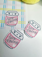 Load image into Gallery viewer, Keep Glowing Bevvie Cup Sticker