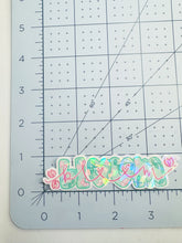 Load image into Gallery viewer, Bloom Lettered - Holographic Glitter Weatherproof Sticker