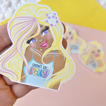 Load image into Gallery viewer, Don&#39;t Be Jelly Dollies Sticker
